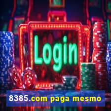 8385.com paga mesmo